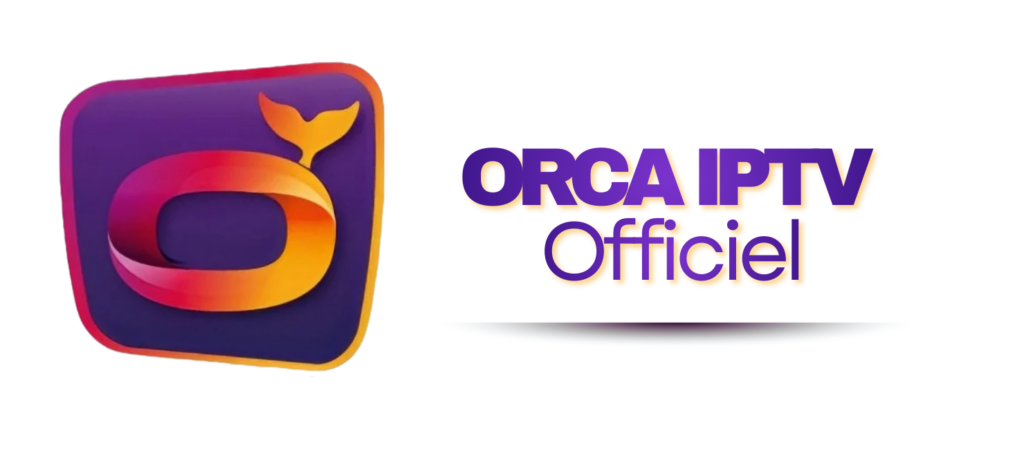 orca IPTV officiel