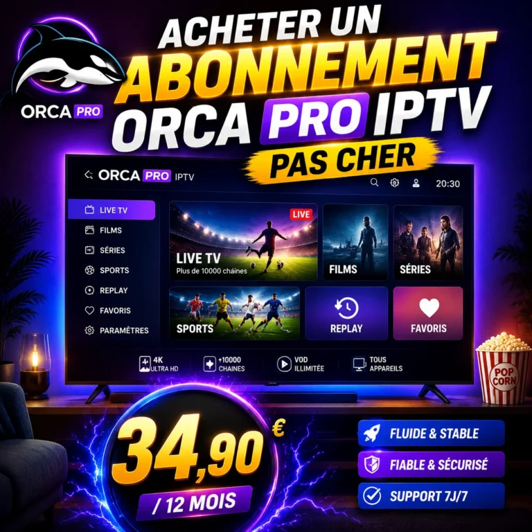 Acheter un abonnement Orca Pro IPTV pas cher